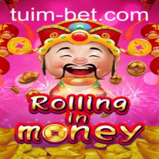 Discover the Thrills of RollingInMoney on Tuimbet